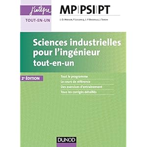 Sciences industrielles pour l'ingénieur MP, PSI, PT - 2e éd. Livre en Ligne Sciences industrielles pour l'ingénieur MP, PSI, PT - 2e éd. Livre en Ligne - Telecharger Ebook