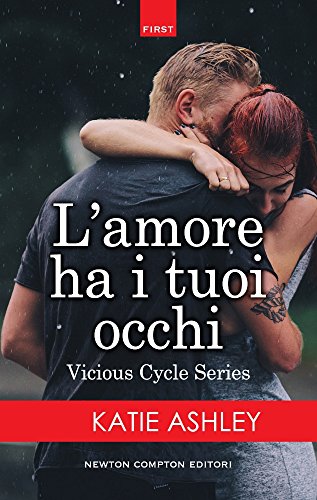 L'amore ha i tuoi occhi. Vicious cycle series L'amore ha i tuoi occhi. Vicious cycle series