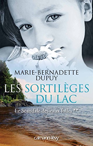 Les  sortilèges du lac : Roman