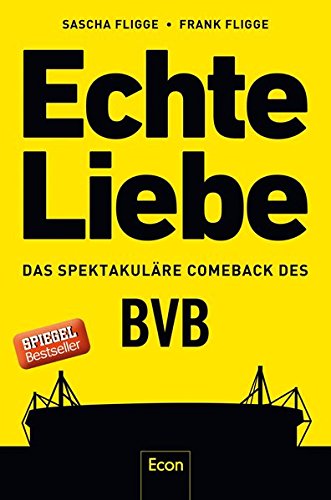 Download Echte Liebe: Das spektakuläre Comeback des BVB Download Echte Liebe: Das spektakuläre Comeback des BVB