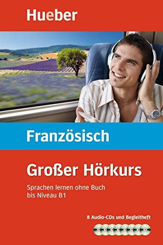 Die Großer Hörkurs Französisch: Sprachen lernen ohne Buch / Paket von
Nicole Laudut online lesen