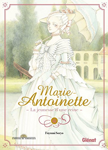 Marie-Antoinette, la Jeunesse d'une Reine — Tome 0
