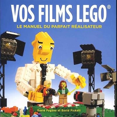 Vos Films LEGO, Le Manuel du parfait réalisateur