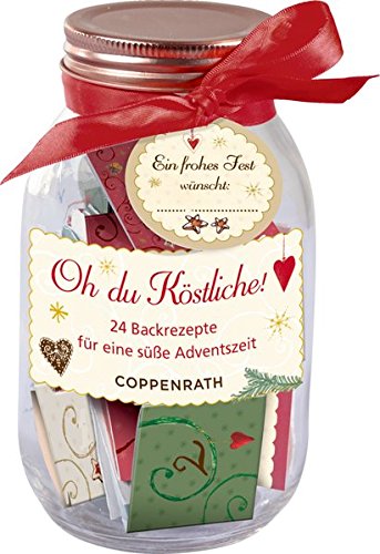 Rezeptglas - Oh, du Köstliche!: 24 Backrezepte für eine süße Adventszeit