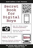 Image de Secret Book for Digital Boys: Das einzig wahre Handbuch für kreative Computer-Jungs