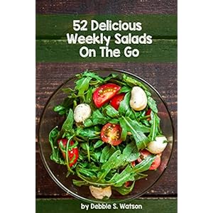 52 Delicious Weekly Salads On The Go (English Edition)