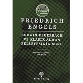 Ludwıg Feuerbach ve Klasik Alman Felsefesinin Sonu