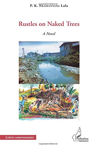 Rustles on Naked Trees: A Novel