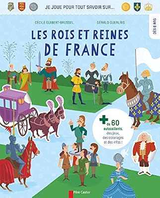 Je joue pour tout savoir sur les rois et reines de France