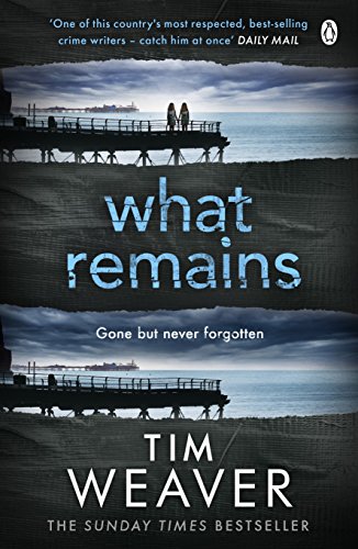 What Remains: The killer is watching . . . in this SINISTER THRILLER (David Raker Series Book 6) (En What Remains: The killer is watching . . . in this SINISTER THRILLER (David Raker Series Book 6) (En