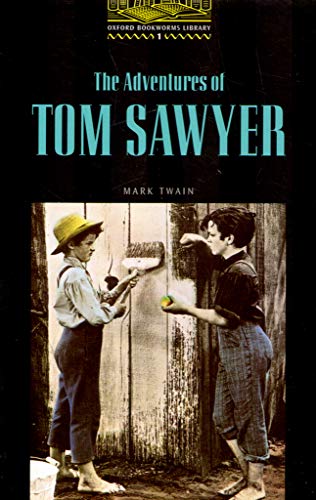 The Oxford Bookworms Library Stage 1: Oxford Bookworms Library 1: Tom Sawyer