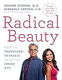 Radical Beauty: How to Transform Yourself from the Inside Out by 