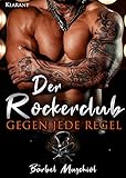 Der Rockerclub. Gegen jede Regel by