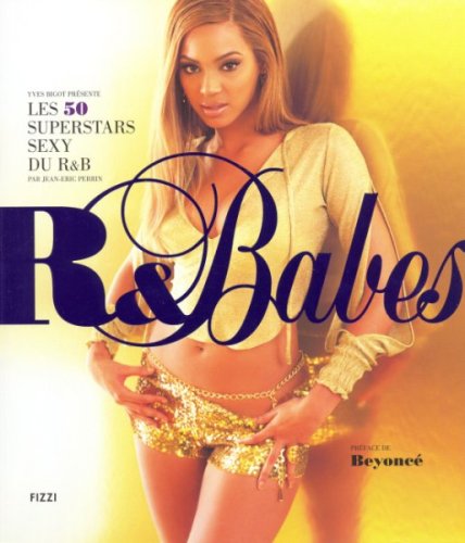 Preisvergleich Produktbild R&Babes : Les 50 superstars sexy du R&B