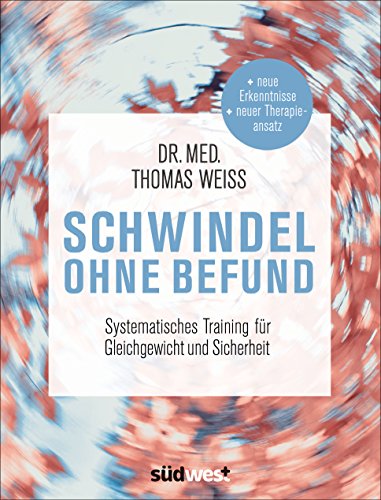 Download Schwindel ohne Befund: Systematisches Training für Gleichgewicht und Sicherheit Download Schwindel ohne Befund: Systematisches Training für Gleichgewicht und Sicherheit