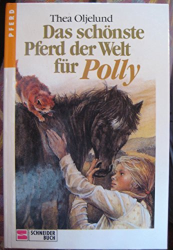 Polly, Bd.2, Das schönste Pferd der Welt für Polly