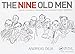 The Nine Old Men: Lessons, Techniques, and Inspiration from Disney's Great Animators by Andreas Deja