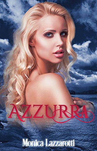 Monica Lazzarotti - Azzurra (2016)