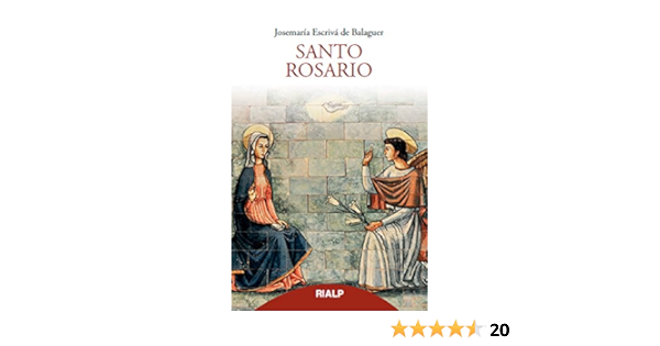 Santo Rosario Libros De Josemaria Escriva De Balaguer Josemaria Escriva De Balaguer Santo Santo Amazon De Bucher