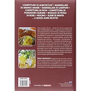500 ricette di marmellate. Confetture, conserve e liquori casalinghi