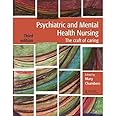 Psychiatric and Mental Health Nursing: The craft of caring