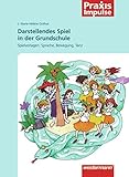 Image de Praxis Impulse: Darstellendes Spiel in der Grundschule: Spielvorlagen: Sprache, Bewegung, Tanz