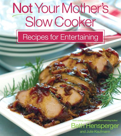 Preisvergleich Produktbild Not Your Mother's Slow Cooker Recipes for Entertaining (NYM Series)