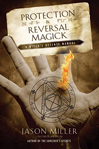 Protection Reversal Magick A Witchs Defense Manual Beyond 101 English Edition - 