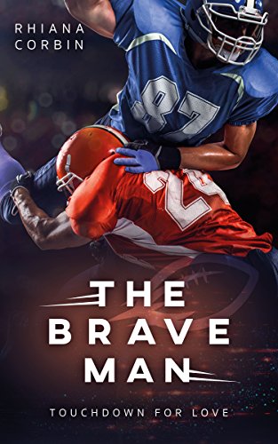 The Brave Man (Touchdown for Love 3) von [Corbin, Rhiana]