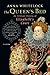 The Queen's Bed: An Intimate History of Elizabeth's Court by