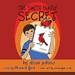 The Smith Family Secret, Book 1