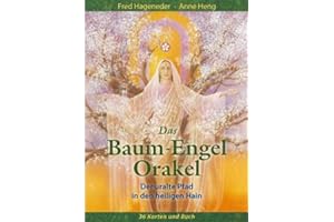 Das Baum-Engel-Orakel: Der uralte Pfad in den heiligen Hain