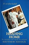 Image de Heading Home: My experience with tragedy, loss and grief (English Edition)