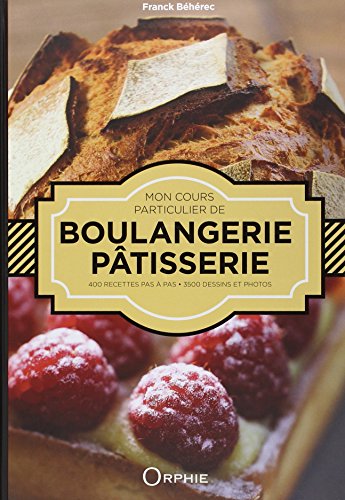 Download Mon cours particulier de boulangerie pâtisserie