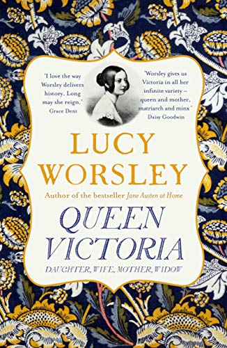 Queen Victoria: Daughter, Wife, Mother, Widow (English Edition)