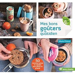 Mes bons goûters du quotidien