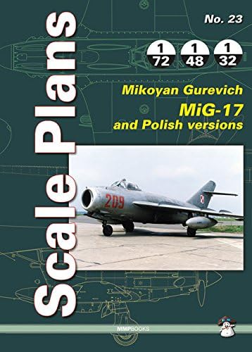 Mikoyan Gurevitch MiG-17: 23 (Scale Plans)