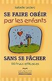 Se faire obéir par les enfants sans se fâcher
