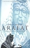 Arafat: From Defender to Dictator (English Edition) by 
