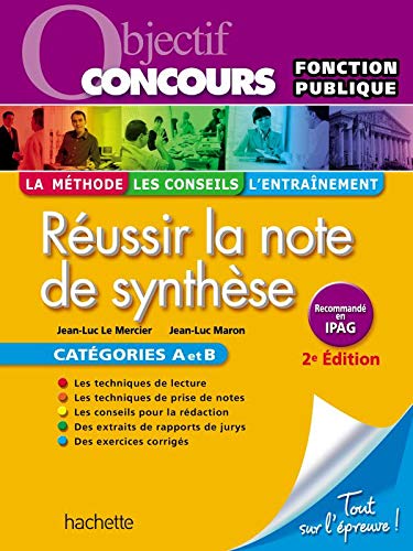 Télécharger Réussir la note de synthèse, Catégories A et B - Ed.2010 Francais PDF