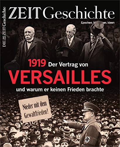 Preisvergleich Produktbild ZEIT GESCHICHTE 1 / 19 Der Vertrag von Versailles 1919