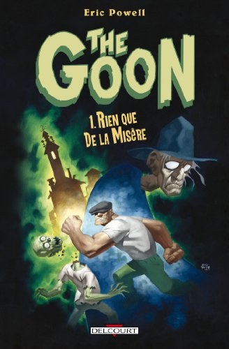Download The Goon T01 : Rien que de la misère Download The Goon T01 : Rien que de la misère