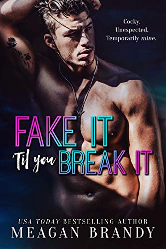 Fake It 'Til You Break It (English Edition)