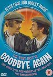 Peter Cook and Dudley Moore - The Very Best of Goodbye Again [DVD] [2005]