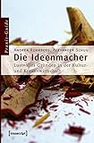 Image de Die Ideenmacher: Lustvolles Gründen in der Kultur- und Kreativwirtschaft. Ein Praxis-Guide (Schrift