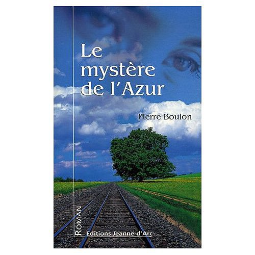 couverture de : Le myst&egrave;re de l'Azur