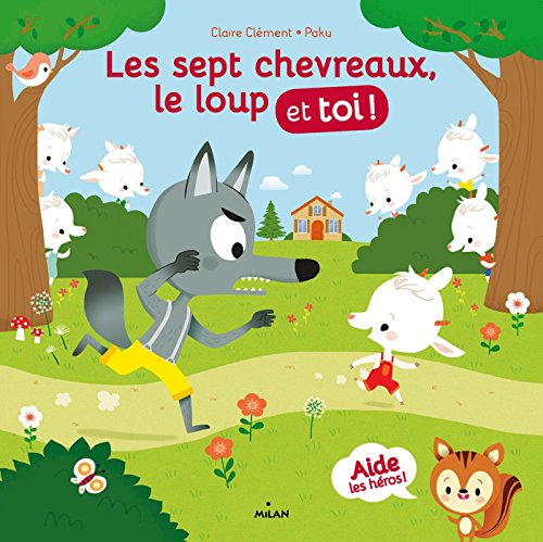 couverture de : Les sept chevreaux, le loup et toi !