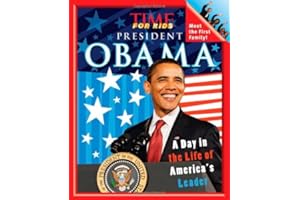 President Obama: A Day in the Life of America's Leader (Time for Kids)