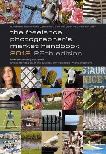 The Freelance Photographer's Market Handbook 2012 (2011-10-01)
