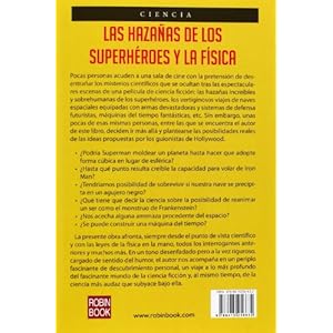 Las hazañas de los superhéroes y la física: Ciencia ficción, superhéroes, el cine de Hollywood y las leye